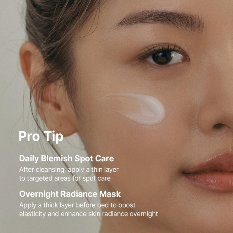 Pro Tip: Daily Blemish Spot Care — apply a thin layer to targeted areas; Overnight Radiance Mask — apply a thick layer before bed for elasticity and radiance.